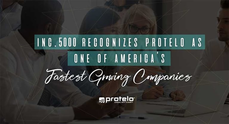 Protelo Makes the Inc. 5000 List of Fastest-Growing Private Companies }}
