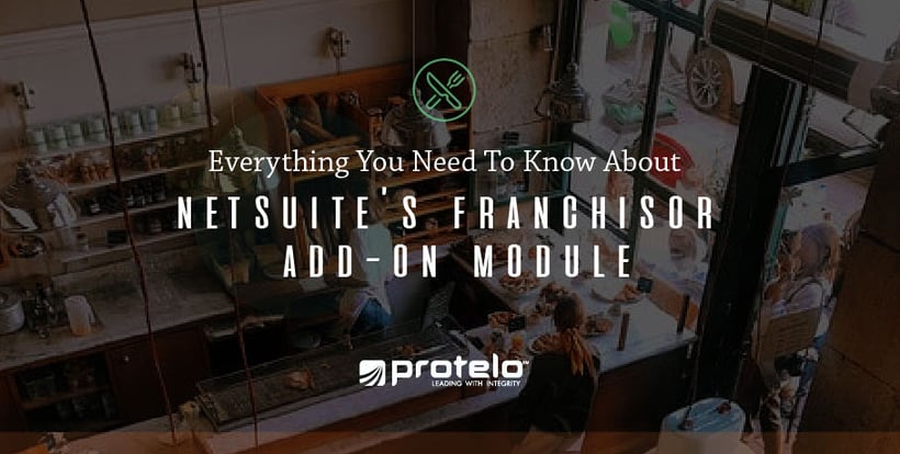 Everything You Need To Know About NetSuite’s Franchisor Add-On Module