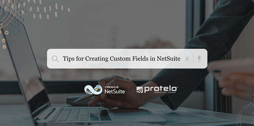 Creating Custom Fields in NetSuite