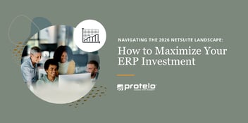 Maximize your netsuite investment in 2026 with Protelo