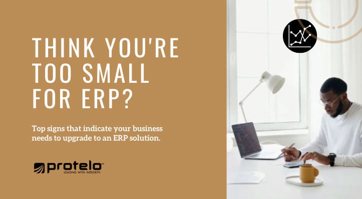 Think you’re too small for ERP? }}