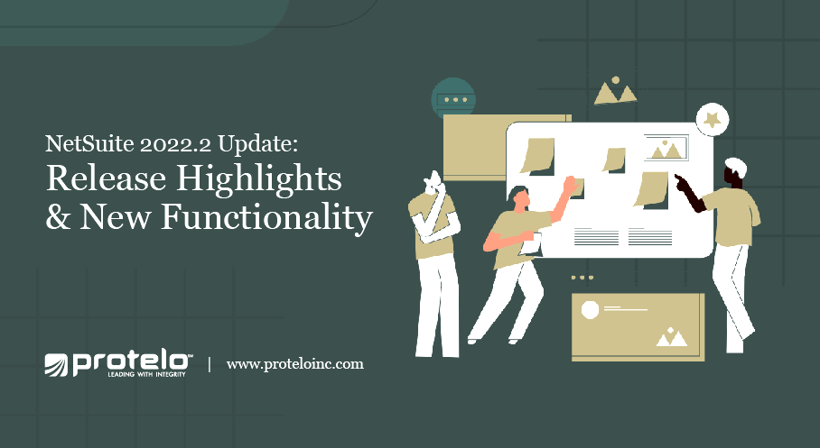 NetSuite 2022.2 Release Highlights and New Functionality