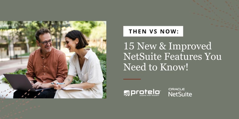 Then vs. Now: 15 New & Improved NetSuite Features you need to know }}