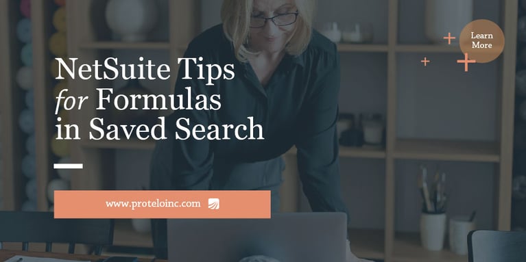 NetSuite Tips for Formulas in Saved Search }}