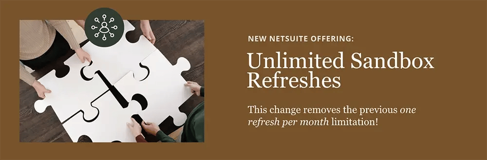 new netsuite unlimited sandbox refreshes