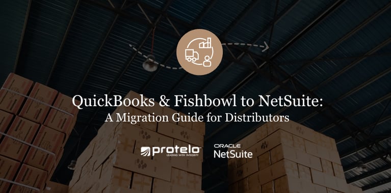 QuickBooks and Fishbowl to NetSuite: A Migration Guide for Distributors }}