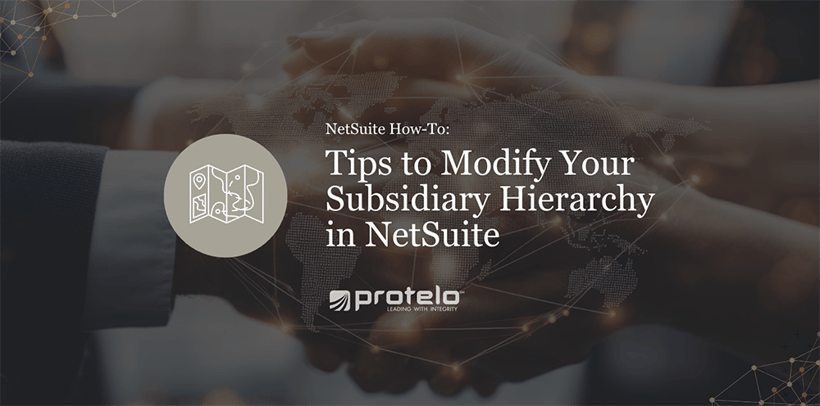 Tips to Modify your Subsidiary Hierarchy in NetSuite