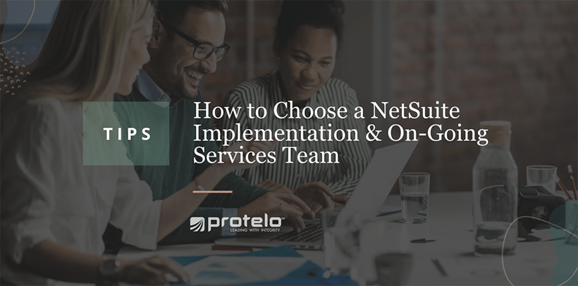 How to Choose a NetSuite Implementation and On-Going Services Team