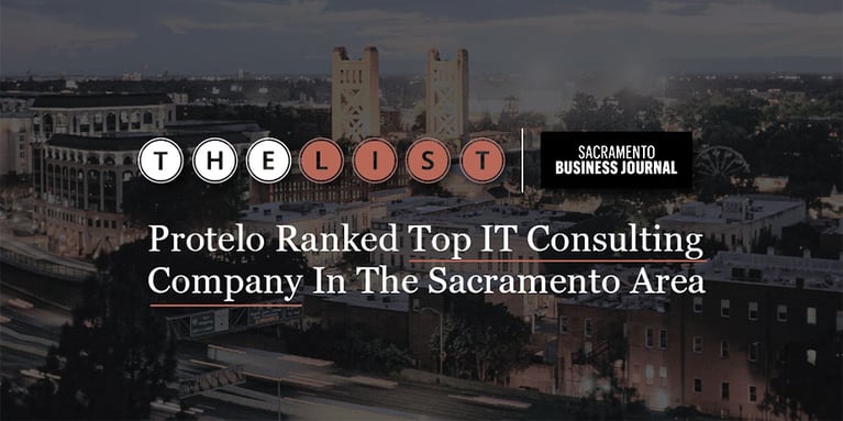 Protelo Ranked Top IT Consulting Company | Sacramento Business Journal }}