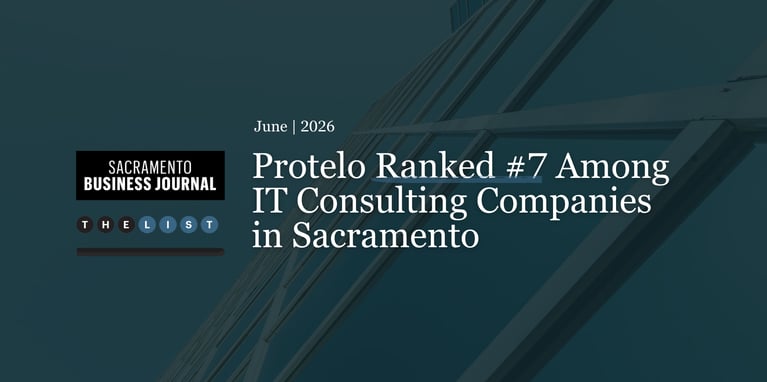 Protelo Ranked #7 Among IT Consulting Companies in Sacramento }}