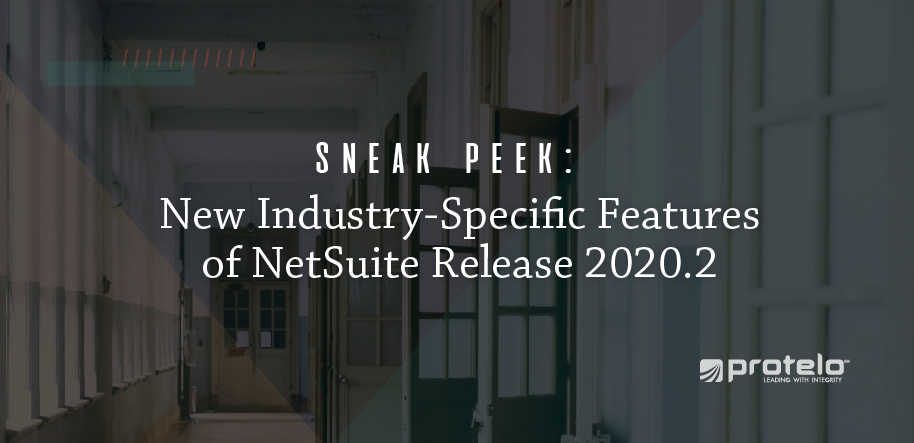 Sneak Peek: New Industry-Specific Features of NetSuite Release 2020.2