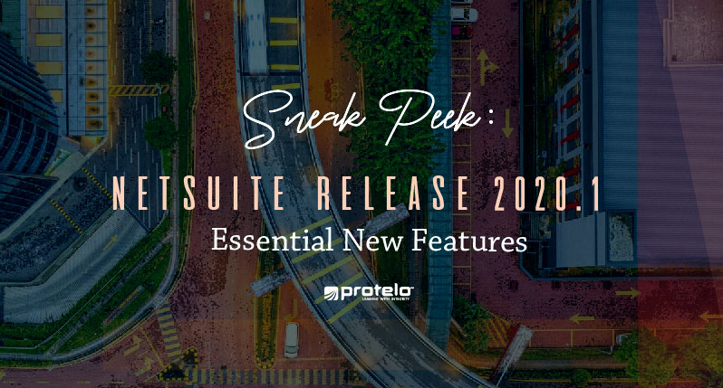 Sneak Peek: Essential New Features of NetSuite Release 2020.1