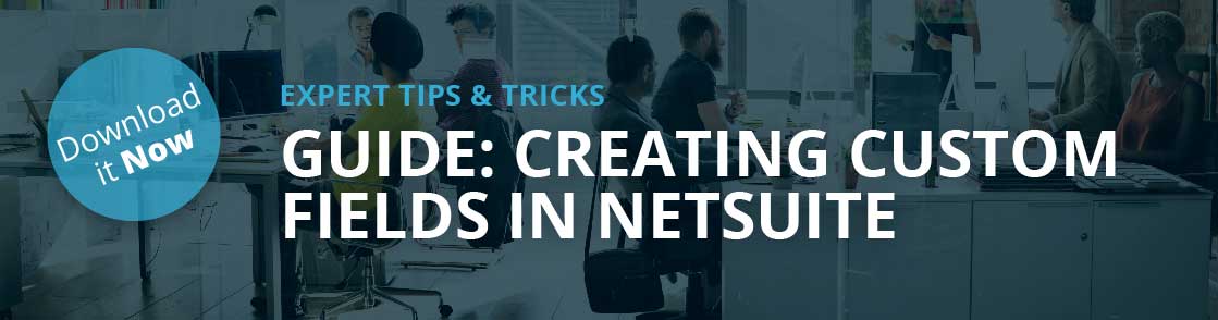 NetSuite Tips, NetSuite custom Search and reporting