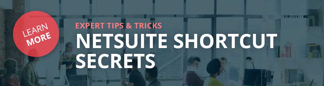 NetSuite Shortcut Secrets