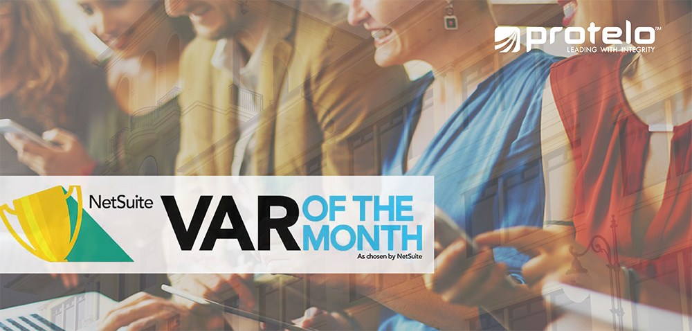 Protelo Named Oracle NetSuite’s VAR of the Month