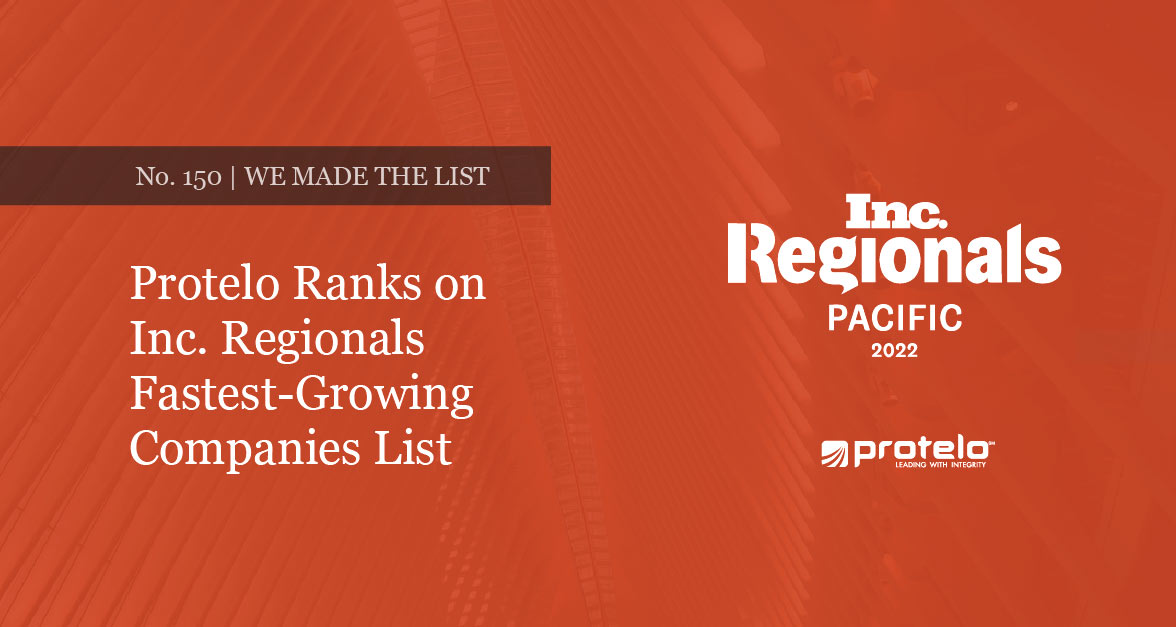 Protelo makes Inc. Pacific Regionals List for 2022