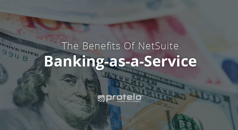 The Benefits of NetSuite Banking-as-a-Service