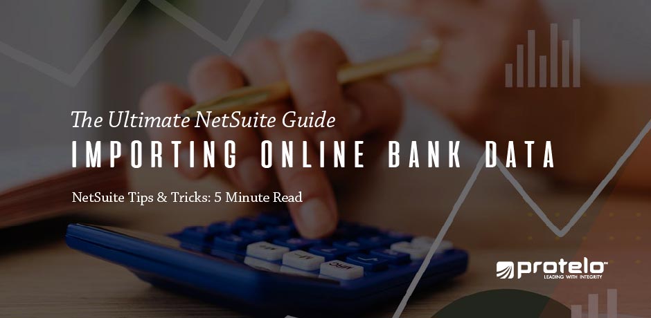 Import Online Bank Data and Auto Match Transactions in NetSuite
