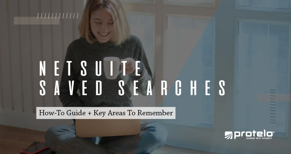 NetSuite Saved Searches: A How-to Guide