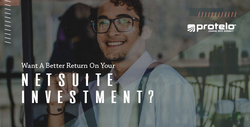 Want a Better Return on Your NetSuite Investment?