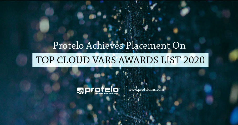 Protelo Achieves Placement on Top 100 Cloud VARs Awards List 2020