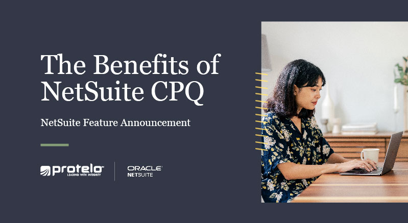 The Benefits of NetSuite CPQ