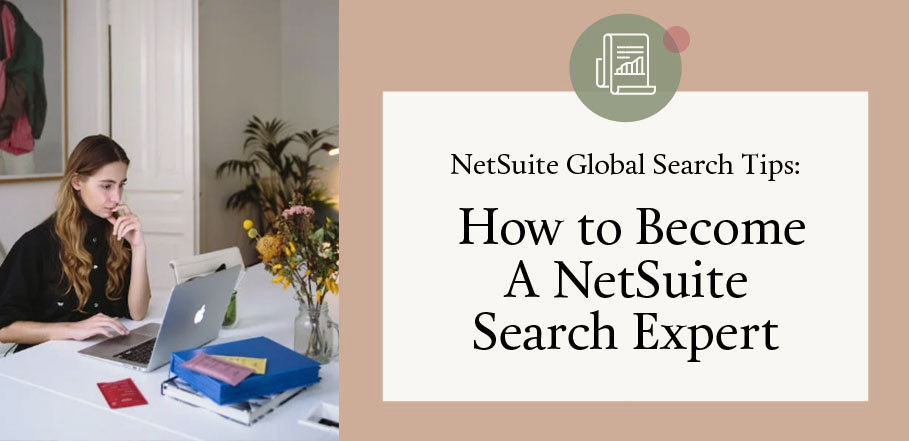 NetSuite Global Search Tips