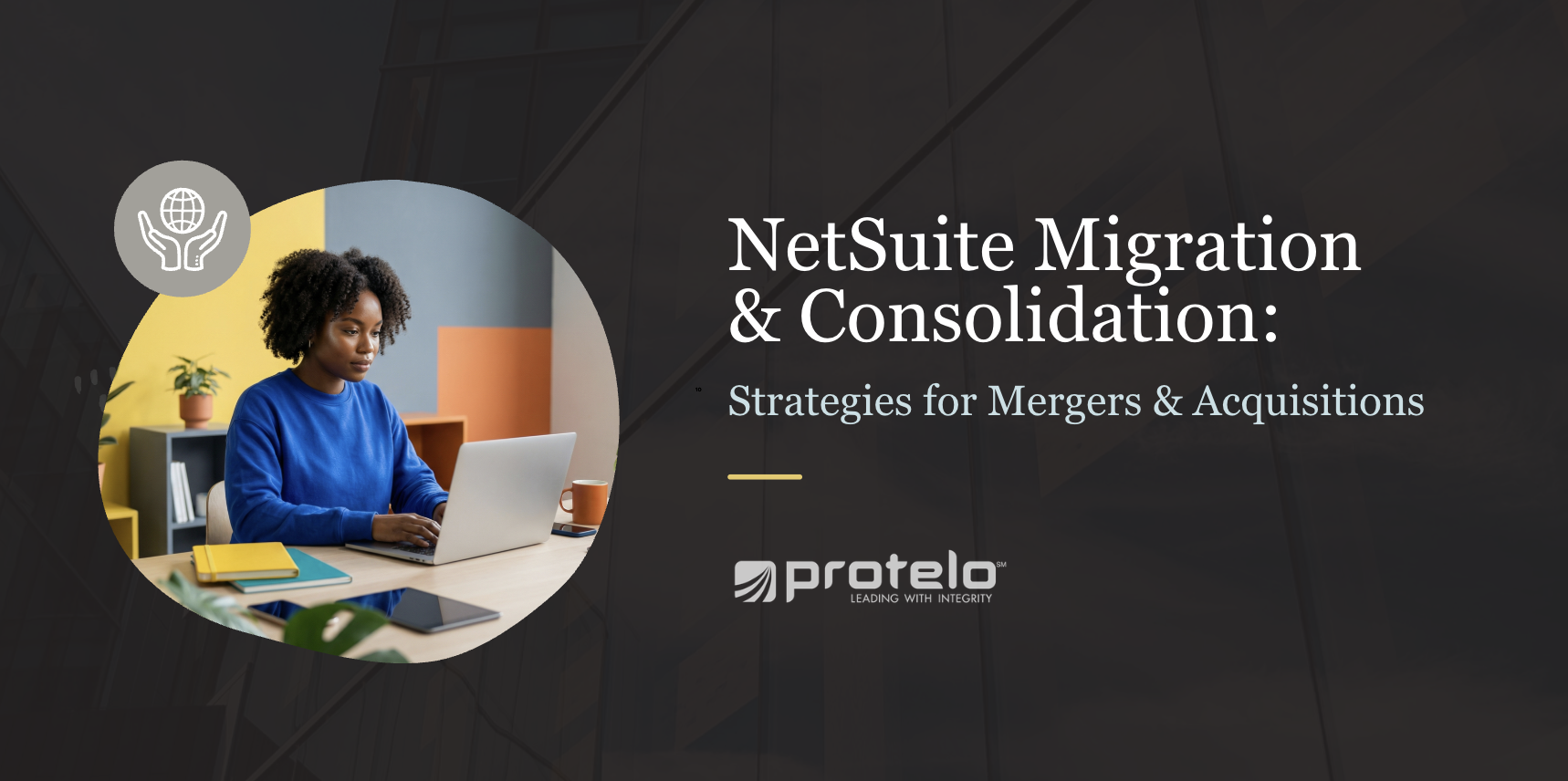 Mergers, Acquisitions, Consolidations, Carve-outs and Divestiture ERP Consulting 