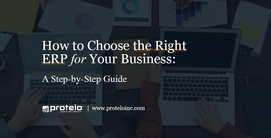 How to Choose the Right ERP for Your Business: A Step-by-Step-Guide